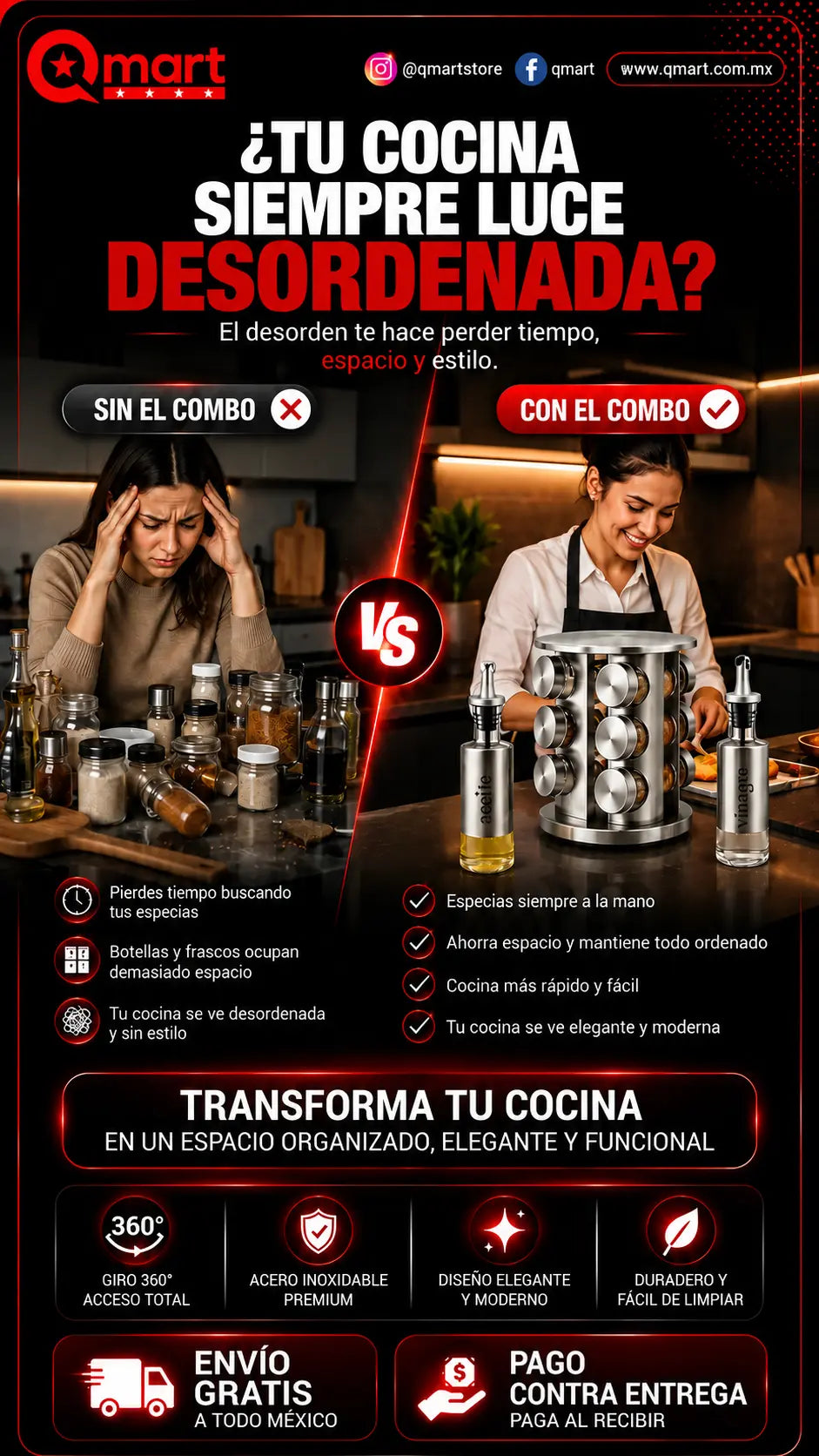 ¿Tu cocina siempre luce desordenada? El desorden te hace perder tiempo, espacio y estilo. Sin el combo: pierdes tiempo buscando tus especias, las botellas y frascos ocupan demasiado espacio y tu cocina se ve sin estilo. Con el combo: especias siempre a la mano, ahorras espacio, cocinas más rápido y tu cocina se ve elegante y moderna.